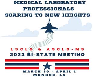 ASCLS-MS & LSCLS Bi-State Meeting